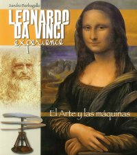 Immagine copertina libro Leonardo da Vinci Experience. L'arte e le macchine. Ediz. spagnola