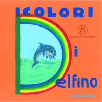 Immagine copertina libro I colori di Delfino