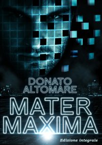 Immagine copertina libro Mater Maxima. Ediz. integrale