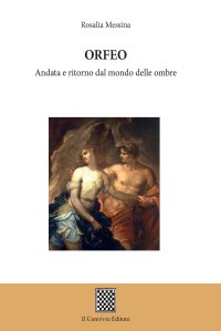 Immagine copertina libro Orfeo. Andata e ritorno dal mondo delle ombre