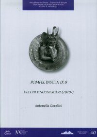 Immagine copertina libro Pompei. Insula IX 8. Vecchi e nuovi scavi (1879-)
