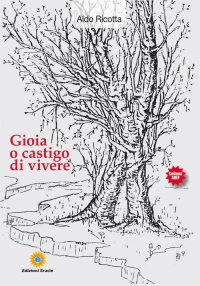 Immagine copertina libro Gioia o castigo di vivere