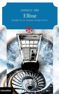 Immagine copertina libro Ellisse. Storie di un mondo fuori fuoco