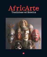 Immagine copertina libro Africarte. Tradizione ed estetica