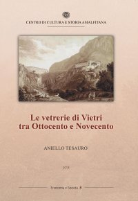 Immagine copertina libro Le vetrerie di Vietri tra Ottocento e Novecento