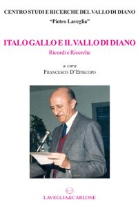 Immagine copertina libro Italo Gallo e il Vallo di Diano. Ricordi e ricerche