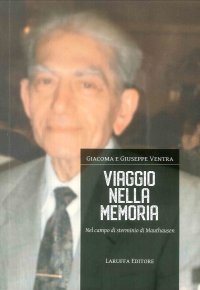 Immagine copertina libro Viaggio nella memoria. Nel campo di sterminio di Mauthausen