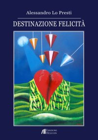 Immagine copertina libro Destinazione felicità