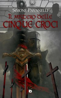 Immagine copertina libro Il mistero delle cinque croci