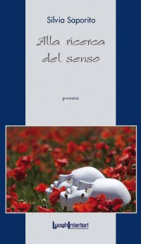 Immagine copertina libro Alla ricerca del senso