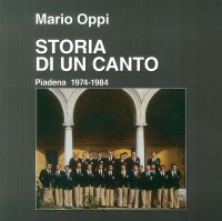 Immagine copertina libro Storia di un canto. Piadena 1974-1984. Con Libro in brossura