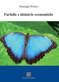 Immagine copertina libro Farfalle e idolatrie economiche