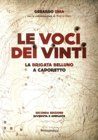 Immagine copertina libro Le voci dei vinti. La brigata Belluno a Caporetto