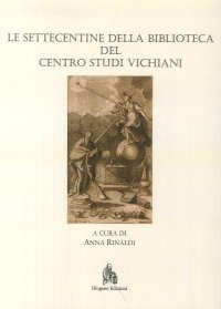 Immagine copertina libro Le Settecentine della Biblioteca del Centro Studi Vichiani