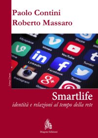 Immagine copertina libro Smartlife. Identità e relazioni al tempo della rete