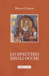 Immagine copertina libro Lo specchio degli occhi
