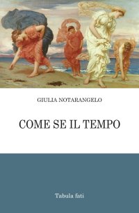 Immagine copertina libro Come se il tempo