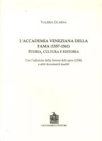 Immagine copertina libro L'Accademia veneziana della Fama (1557-1561). Storia, cultura e editoria