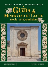 Immagine copertina libro Guida di Minervino di Lecce. Storia, arte, tradizioni