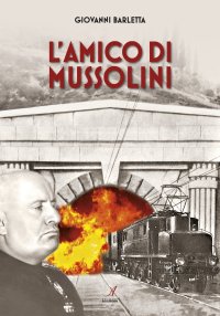 Immagine copertina libro L'amico di Mussolini