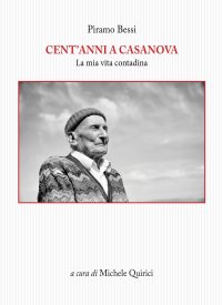 Immagine copertina libro Cent'anni a Casanova. La mia vita contadina