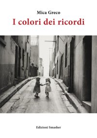 Immagine copertina libro I colori dei ricordi. Ediz. integrale