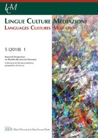Immagine copertina libro Lingue culture mediazioni (LCM Journal) (2018). Vol. 1: Il discorso di rilevanza bioetica: prospettive di ricerca-Research perspectives on bioethically-relevant discourse