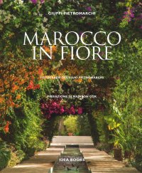 Immagine copertina libro Marocco in fiore. Ediz. a colori