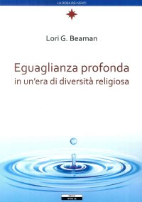 Immagine copertina libro Eguaglianza profonda in un'era di diversità religiosa