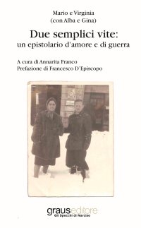 Immagine copertina libro Due semplici vite: un epistolario d'amore e di guerra