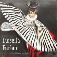 Immagine copertina libro Luisella Furlan. Il mio diario d'artista-My artistic diary. Ediz. illustrata