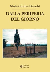 Immagine copertina libro Dalla periferia del giorno