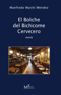 Immagine copertina libro El boliche del bichicome cervecero