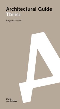 Immagine copertina libro Tbilisi. Architectural guide