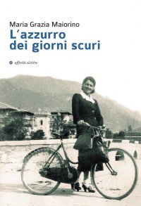 Immagine copertina libro L'azzurro dei giorni scuri