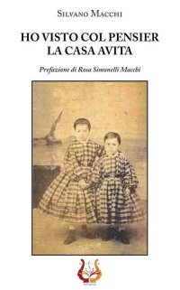 Immagine copertina libro Ho visto col pensier la casa avita