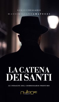 Immagine copertina libro La catena dei santi. Le indagini del commissario Profumo