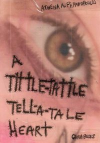 Immagine copertina libro Athena A. Papadopoulos. A Tittle-Tattle Tell-A-Tale Heart