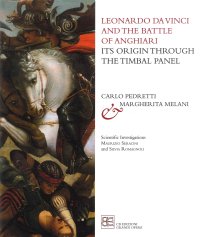Immagine copertina libro Leonardo da Vinci and the Battle of Anghiari. Its origin through the Timbal Panel