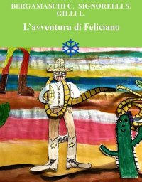 Immagine copertina libro L'avventura di Feliciano