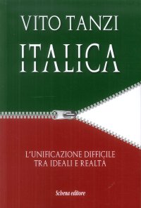Immagine copertina libro Italica. L'unificazione difficile tra ideali e realtà