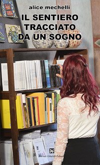 Immagine copertina libro Un sentiero tracciato da un sogno