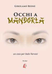 Immagine copertina libro Occhi a mandorla. Un caso per Italo Varvesi. Nuova ediz.