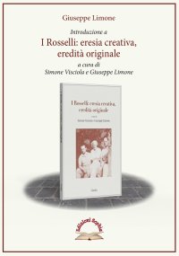 Immagine copertina libro Introduzione a «I Rosselli, eresia creativa, eredità originale»