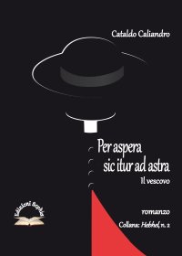 Immagine copertina libro Per aspera sic itur ad astra. Il vescovo