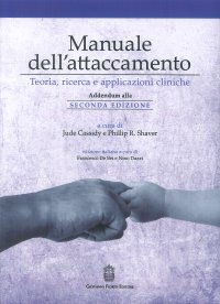 Immagine copertina libro Manuale dell'attaccamento. Teoria, ricerca e applicazioni cliniche. Addendum alla seconda edizione