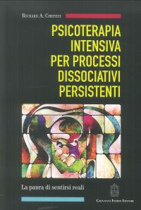 Immagine copertina libro Psicoterapia intensiva per processi dissociativi persistenti