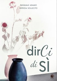 Immagine copertina libro Dirci di sì