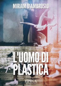 Immagine copertina libro L'uomo di plastica