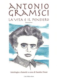 Immagine copertina libro Antonio Gramsci. La vita e il pensiero